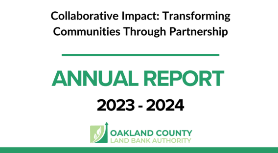 Oakland County Land Bank Authority 2023-2024 Annual Report